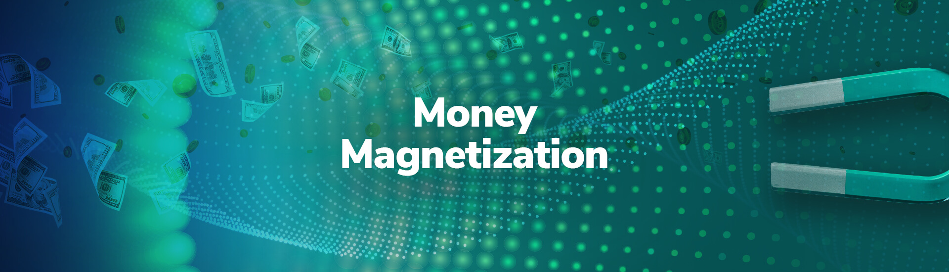 Money-Magnetization