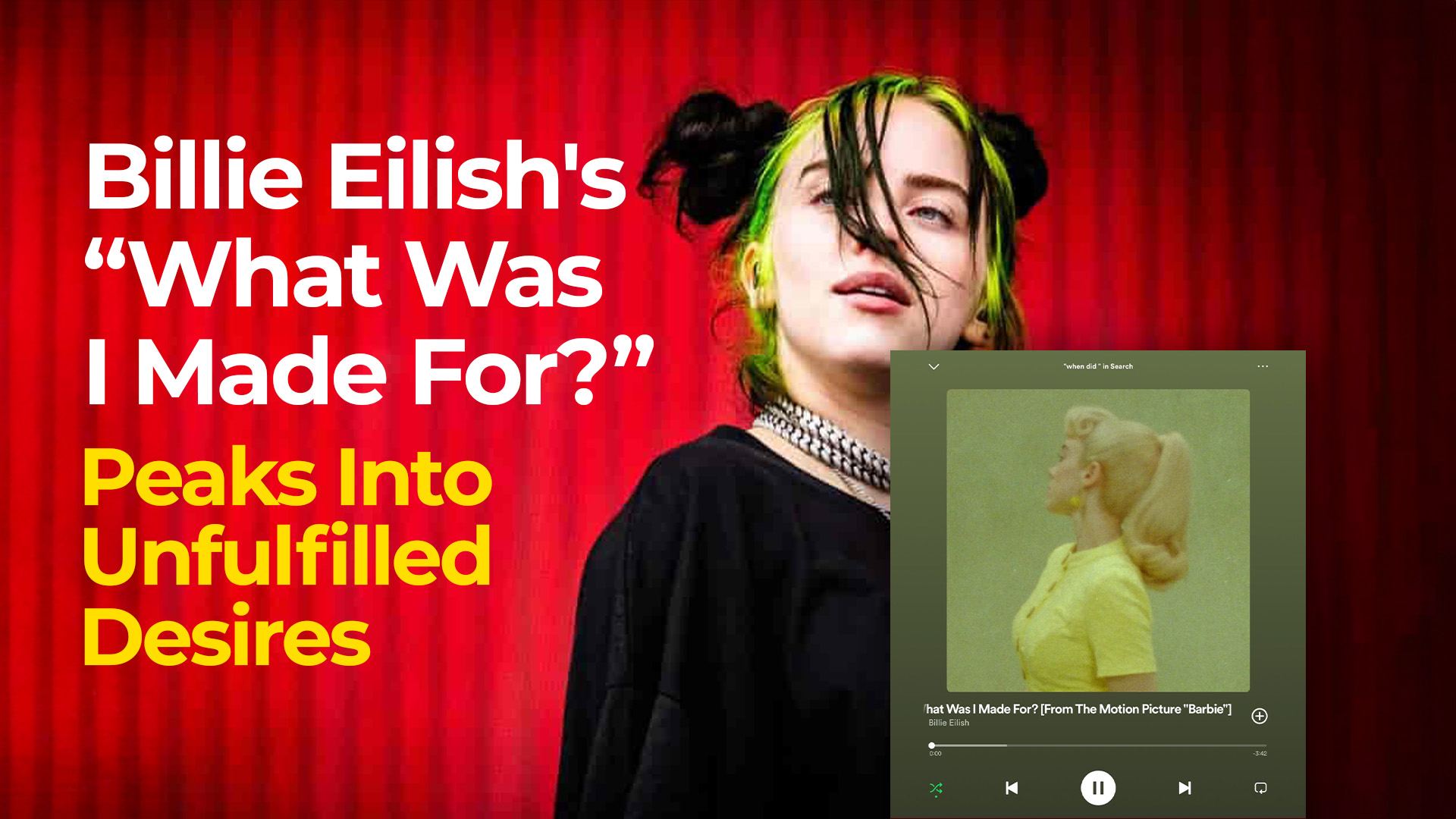Billie Eilish's What Was I Made For? Unfulfilled Desires